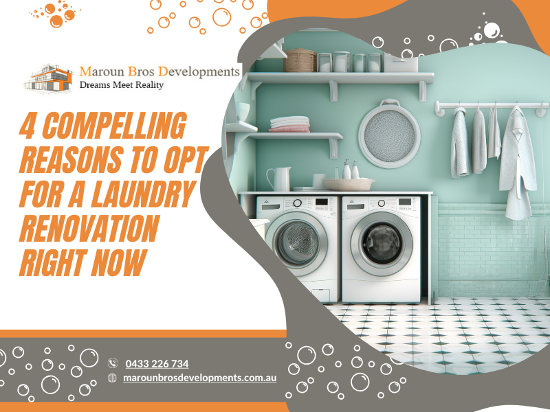 4 Compelling Reasons To Opt For A Laundry Renovation Right Now