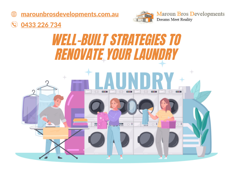 Well-Built Strategies To Renovate Your Laundry