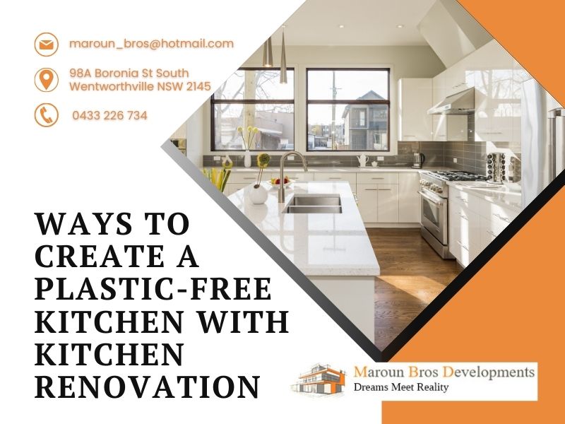 Ways To Create A Plastic-Free Kitchen With Kitchen Renovation