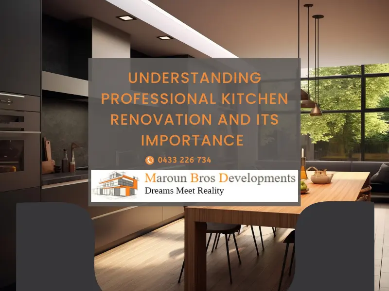 Understanding Professional Kitchen Renovation And Its Importance